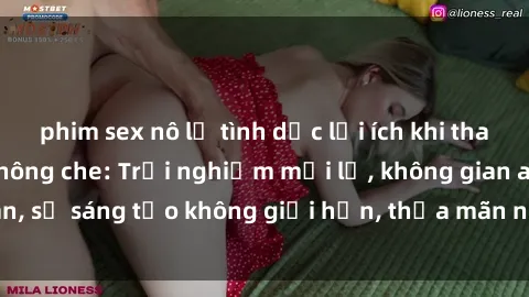 phim sex nô lệ tình dục lợi ích khi tham gia sex online không che: Trải nghiệm mới lạ, không gian an toàn, sự sáng tạo không giới hạn, thỏa mãn nhu cầu tình dục của bạn.