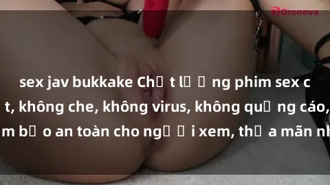 sex jav bukkake Chất lượng phim sex cập nhật mới nhất, không che, không virus, không quảng cáo, đảm bảo an toàn cho người xem, thỏa mãn nhu cầu tình dục của bạn.