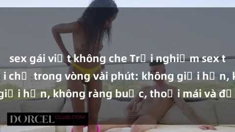 sex gái việt không che Trải nghiệm sex trực tuyến tuyệt vời chỉ trong vòng vài phút: không giới hạn, không ràng buộc, thoải mái và đầy kích thích!